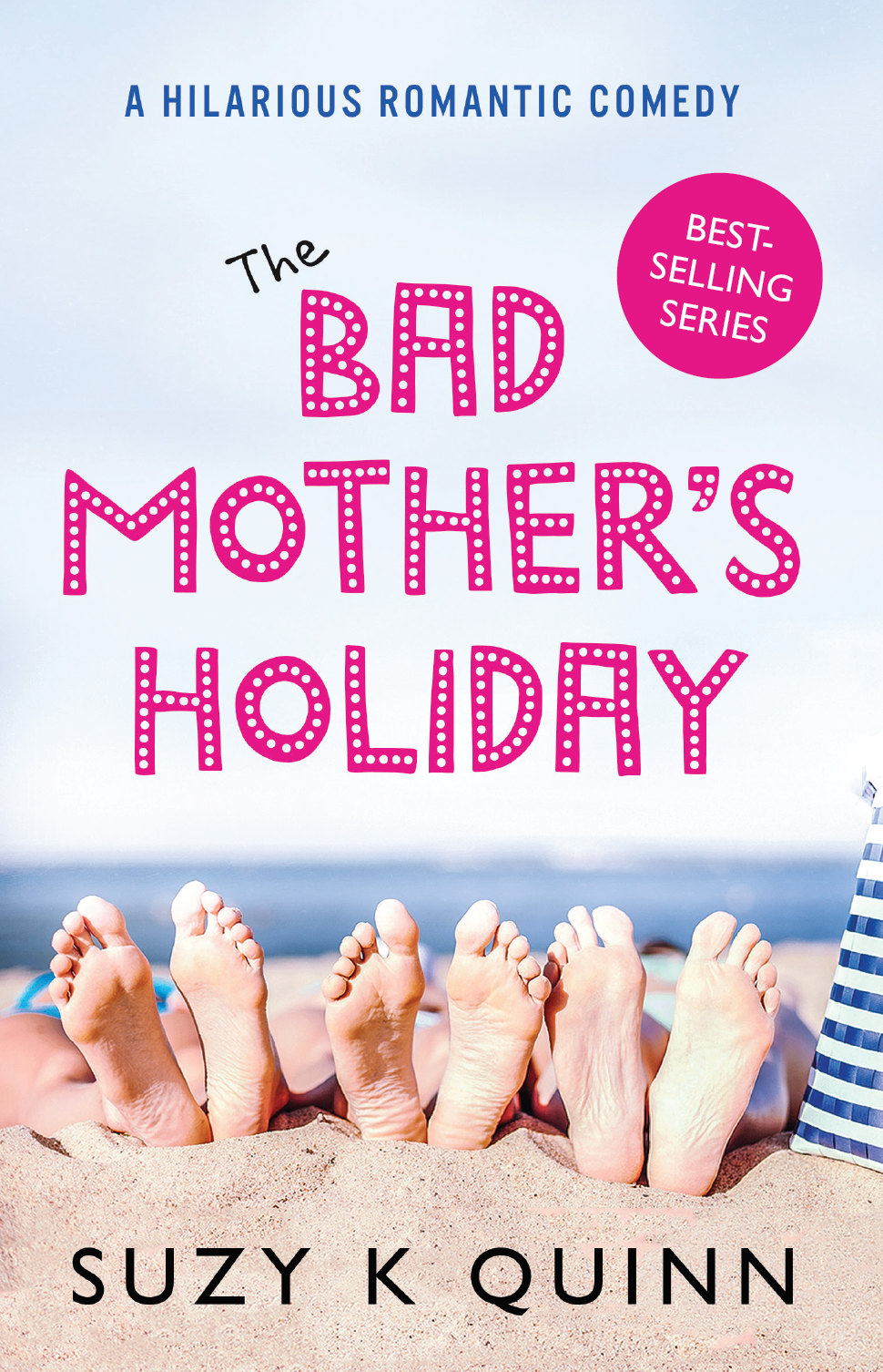 The Bad Mother's Holiday