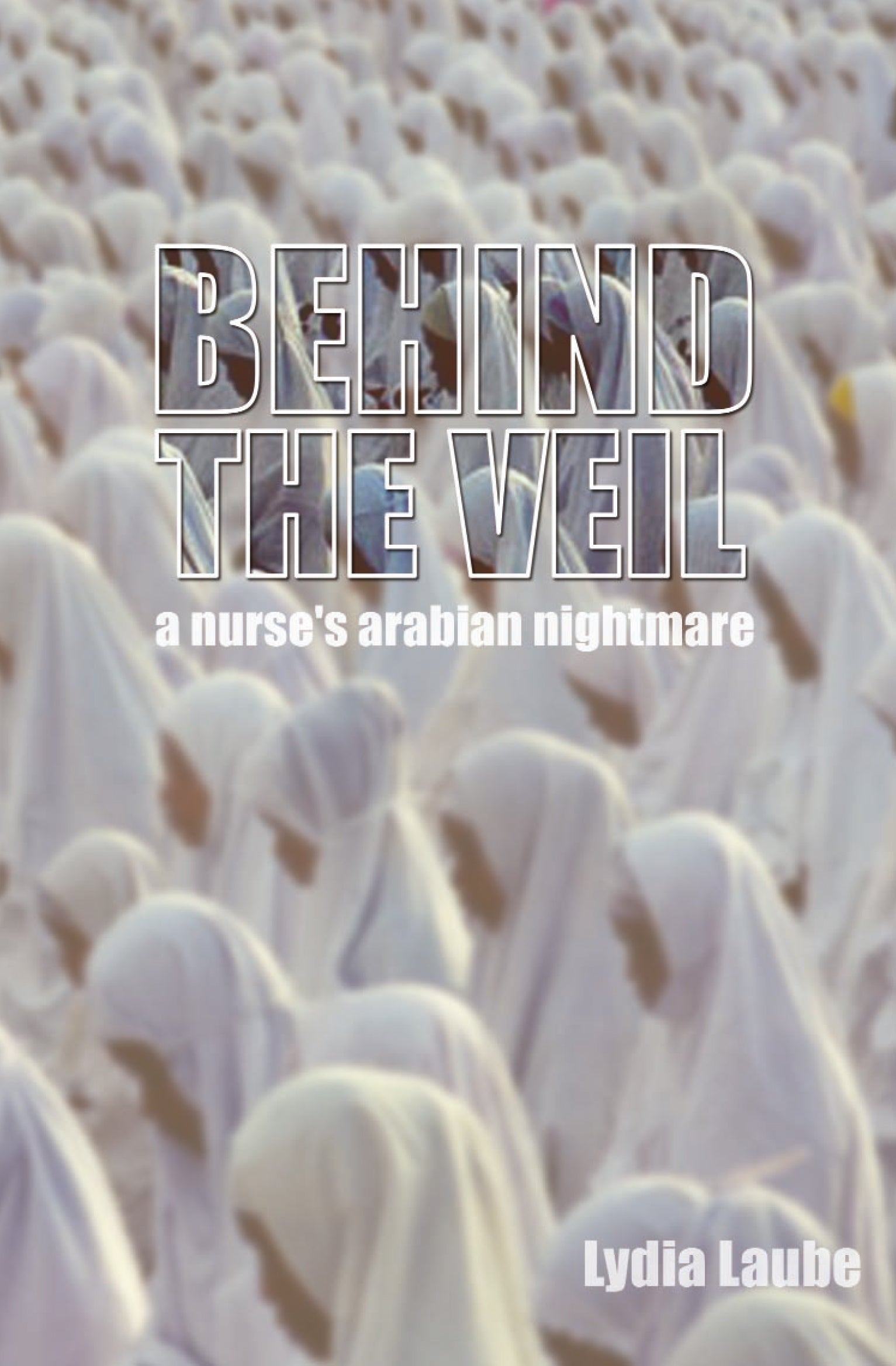 Behind the Veil
