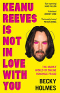 Cover of Keanu Reeves Is Not In Love With You