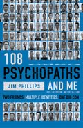 Cover of 108 Psychopaths and Me