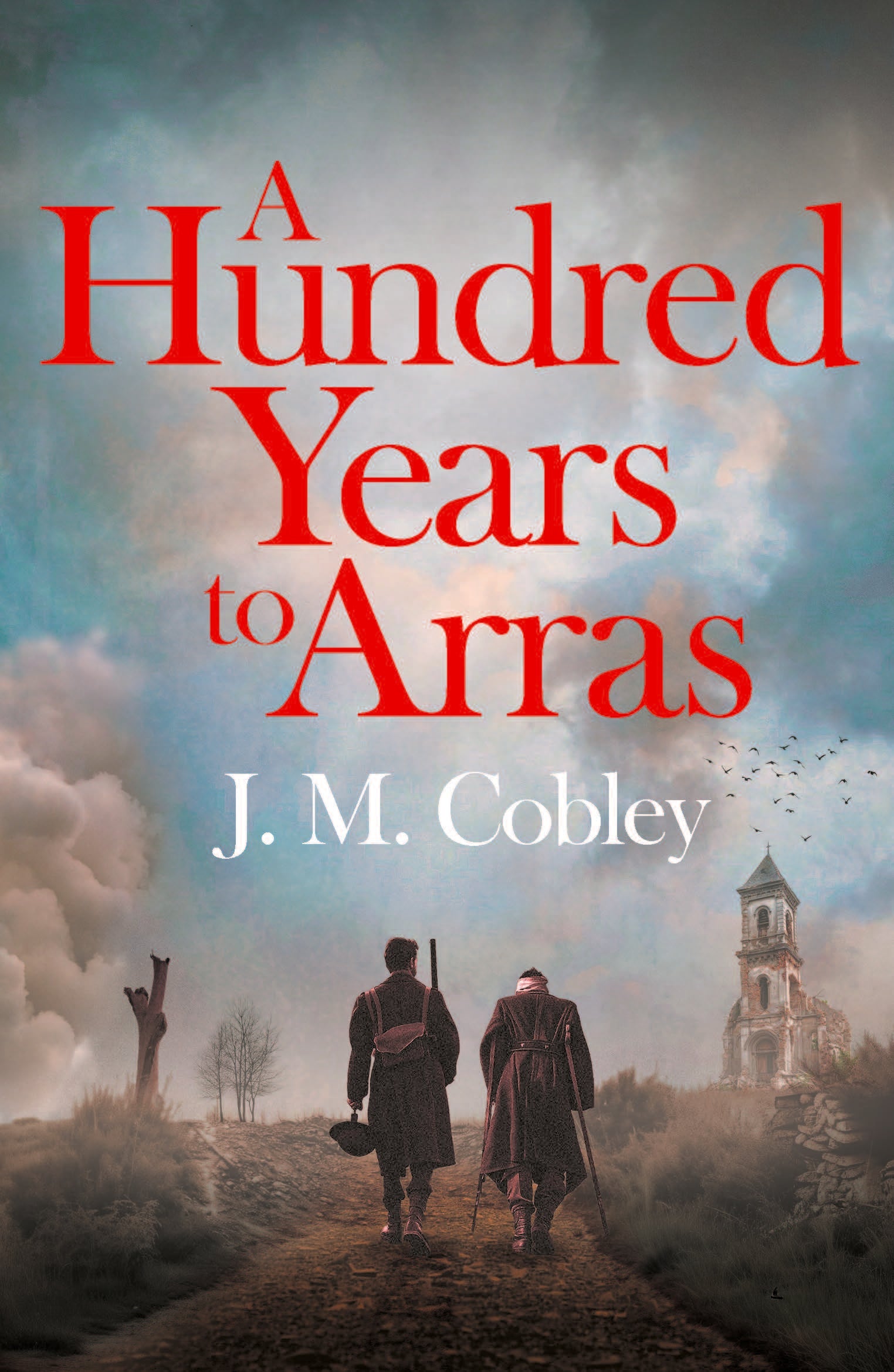 Cover of A Hundred Years to Arras